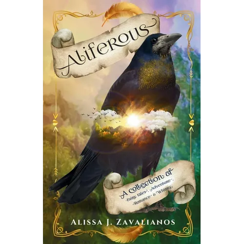 Aliferous: A Collection of Fairy Tales, Adventure, Romance & Whimsy - Paperback