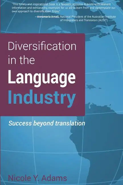 Diversification in the Language Industry: Success beyond translation - Paperback