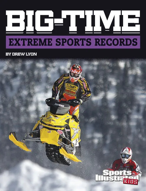 Big-Time Extreme Sports Records - Hardcover