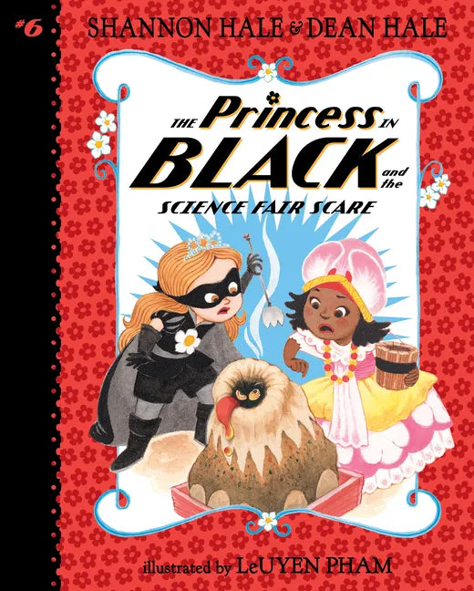 Princess in Black and the Science Fair Scare: #6 - Library Binding
