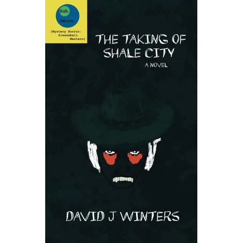 The Taking of Shale City - Paperback