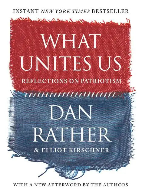 What Unites Us: Reflections on Patriotism - Paperback