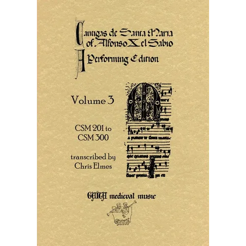 Cantigas De Santa Maria Of Alfonso X, El Sabio, A Performing Edition: Volume 3 - Paperback