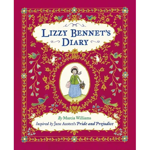 Lizzy Bennet's Diary, 1811-1812: Discovered by Marcia Williams - Hardcover