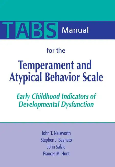 Manual for the Temperament and Atypical Behavior Scale (Tabs): Early Childhood Indicators of Developmental Dysfunction - Paperback