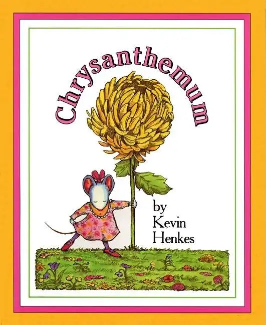 Chrysanthemum: A First Day of School Book for Kids - Hardcover