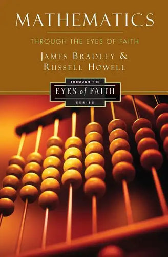 Mathematics Through the Eyes of Faith - Paperback