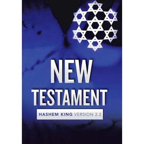 New Testament: Hashem King Version 2.2 - Hardcover