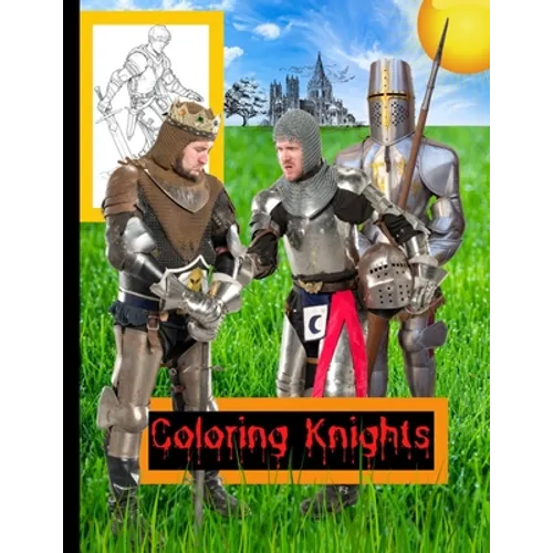 Coloring Knights: Coloring Book - Paperback