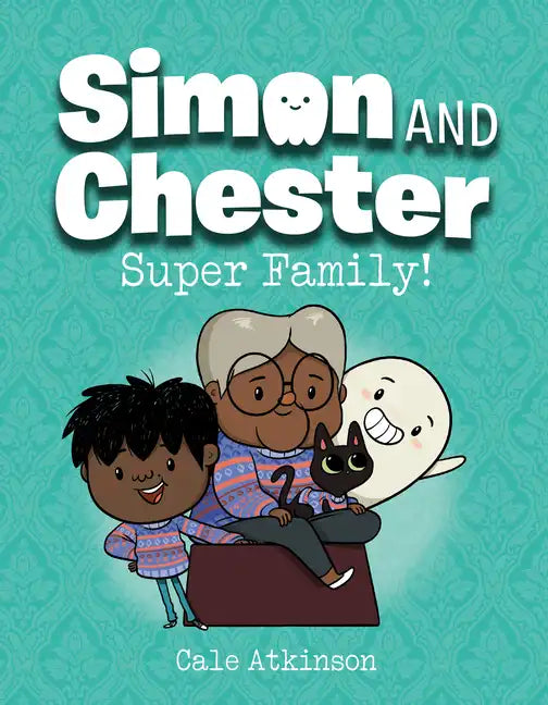 Super Family! (Simon and Chester Book #3) - Paperback