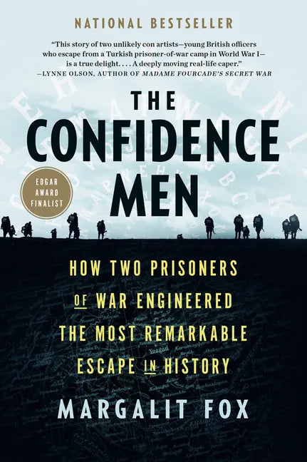The Confidence Men: How Two Prisoners of War Engineered the Most Remarkable Escape in History - Paperback