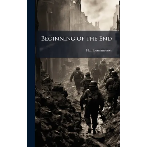 Beginning of the End - Hardcover