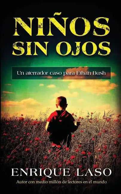 Niños Sin Ojos: Un aterrador caso para Ethan Bush - Paperback