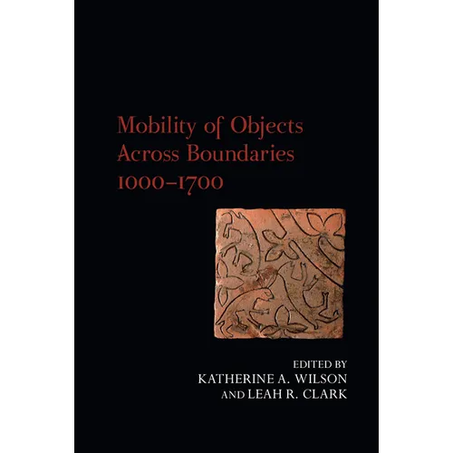 Mobility of Objects Across Boundaries 1000-1700 - Paperback