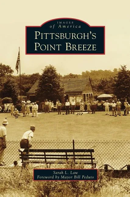 Pittsburgh's Point Breeze - Hardcover