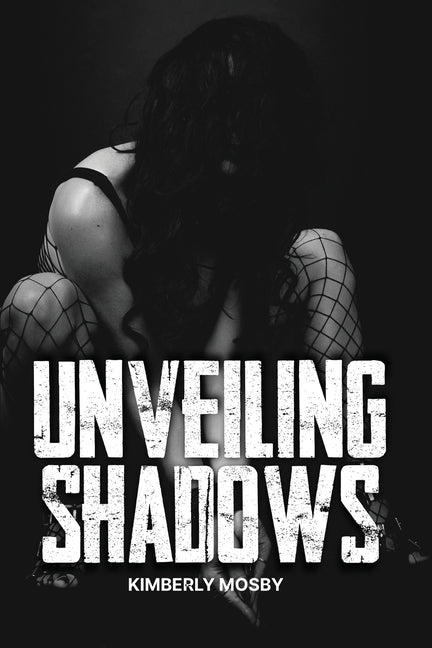 Unveiling Shadows - Paperback