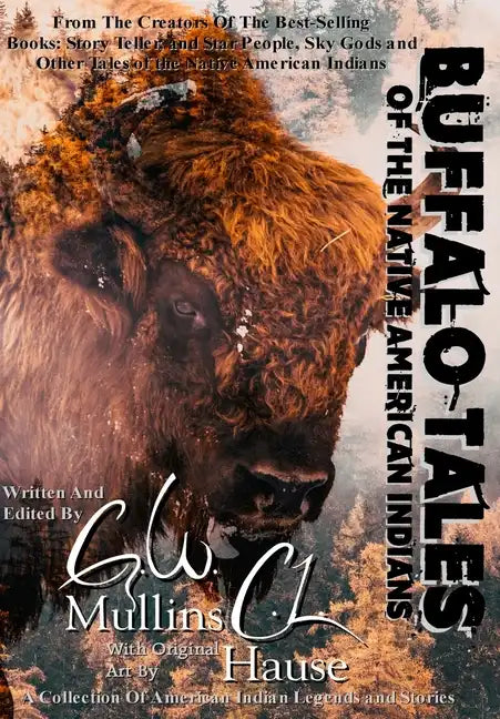 Buffalo Tales Of The Native American Indians - Hardcover