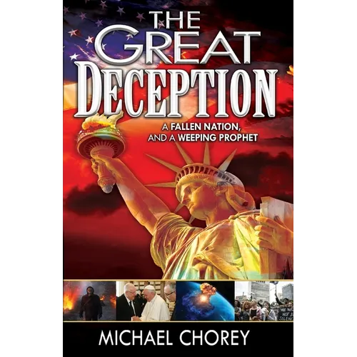 The Great Deception: A Fallen Nation and a Weeping Prophet - Paperback