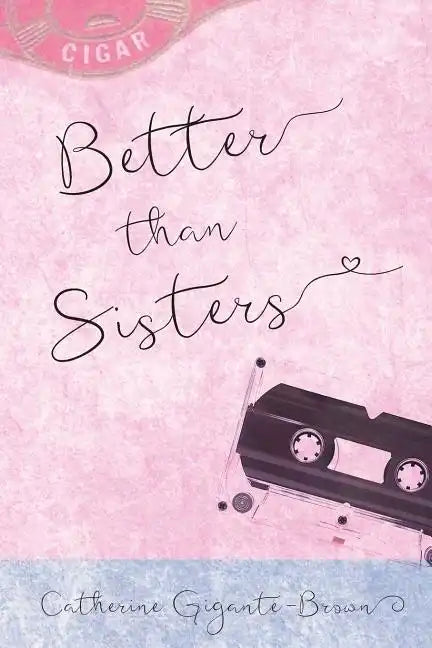 Better Than Sisters - Paperback