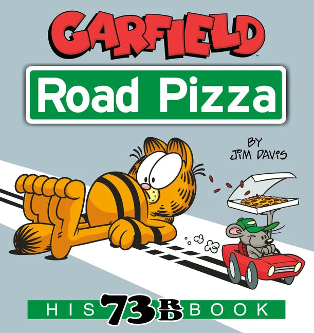 Garfield Road Pizza: His 73rd Book - Paperback