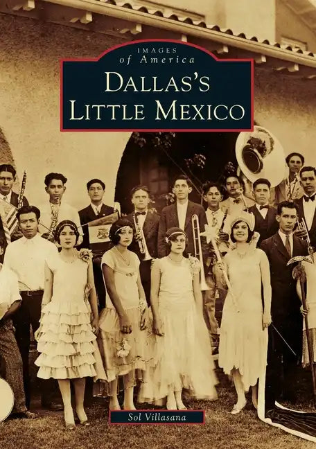 Dallas's Little Mexico - Paperback