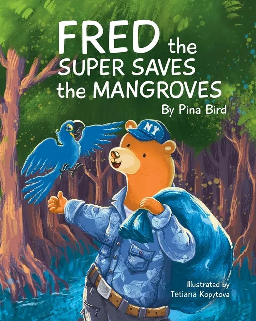 Fred the Super Saves the Mangroves - Paperback