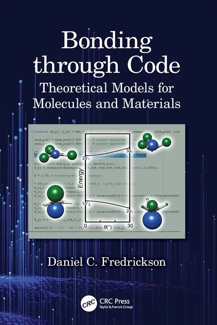 Bonding through Code: Theoretical Models for Molecules and Materials - Paperback