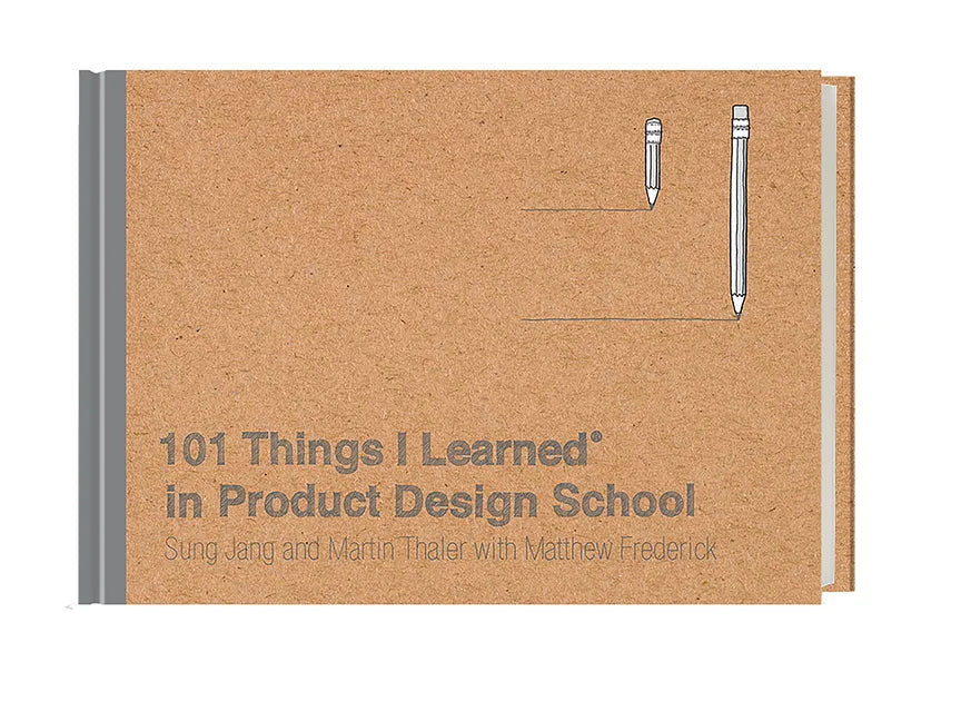 101 Things I Learned(r) in Product Design School - Hardcover