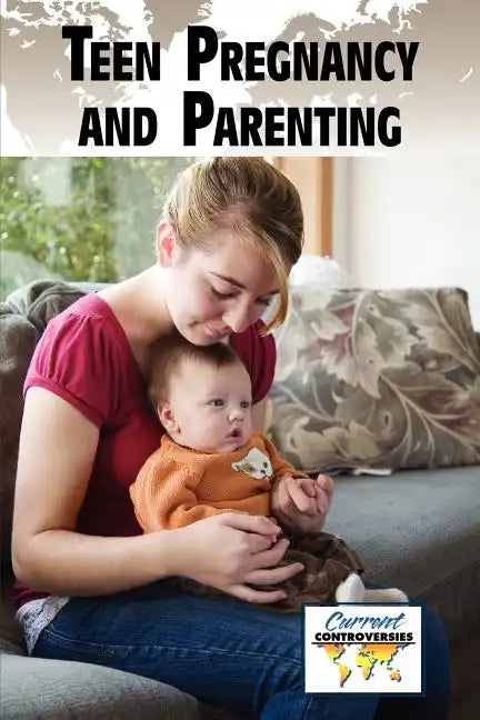 Teen Pregnancy and Parenting - Paperback
