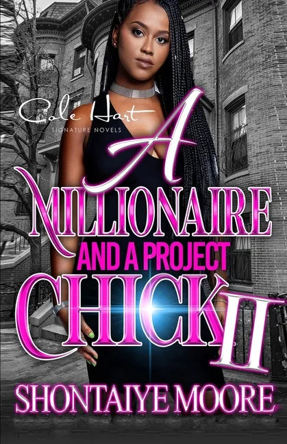 A Millionaire And A Project Chick 2: An African American Romance - Paperback