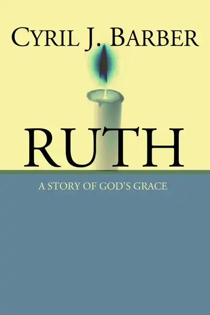 Ruth: A Story of God's Grace - Paperback