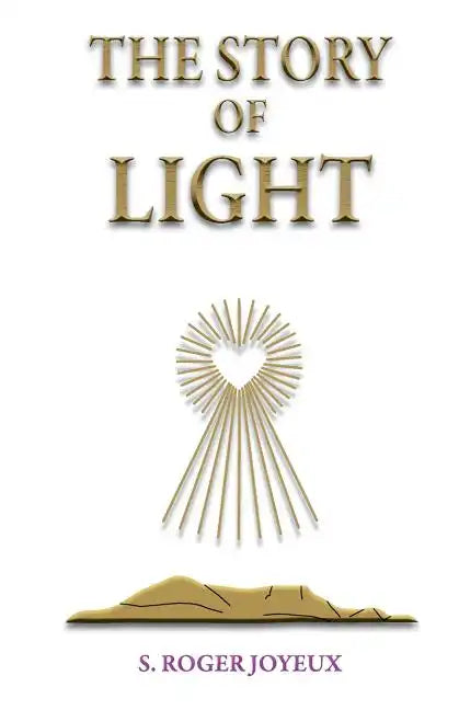 The Story of Light: Path to Enlightenment - Paperback