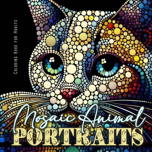 Mosaic Animal Portraits Coloring Book for Adults: Abstract Portrait Coloring Book for Adults Animals Coloring Book Dog Cats grayscale Pets - Paperback