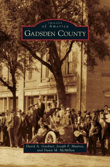 Gadsden County - Hardcover