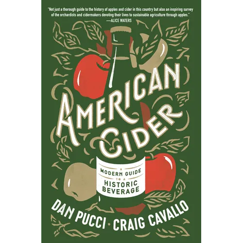 American Cider: A Modern Guide to a Historic Beverage - Paperback