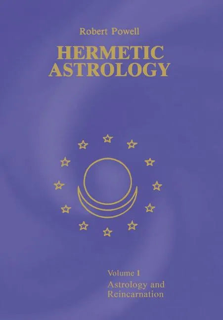 Hermetic Astrology: Vol. 1 - Paperback
