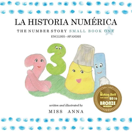 The Number Story 1 LA HISTORIA NUMÉRICA: Small Book One English-Spanish - Paperback