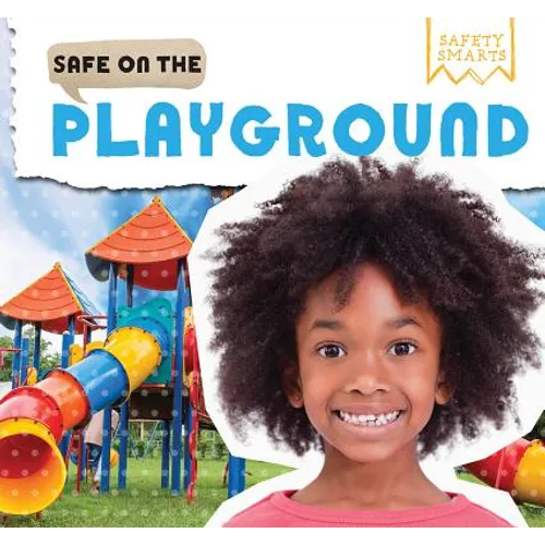 Safe on the Playground - Library Binding