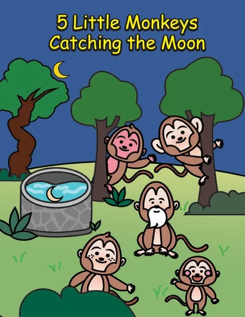 5 Little Monkeys Catching the Moon: A Folktale from China - Paperback