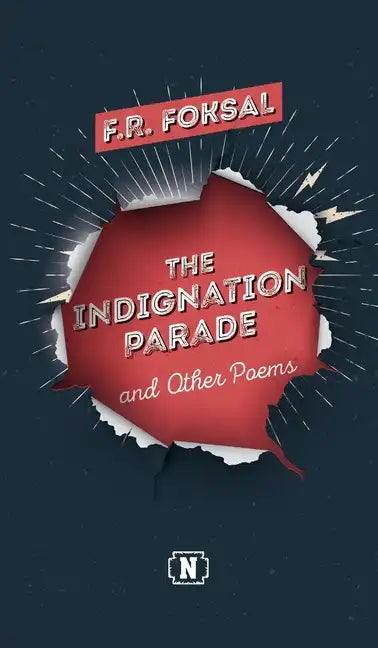 The Indignation Parade: and Other Poems - Hardcover