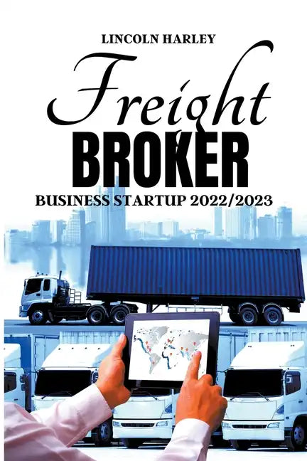 Freight Broker Business Startup 2022/2023 - Paperback