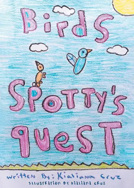 Birds: Spotty's Quest - Paperback