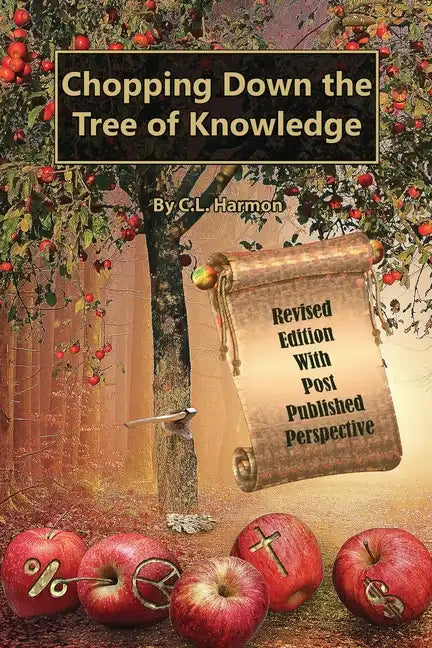 Chopping Down the Tree of Knowledge - Paperback