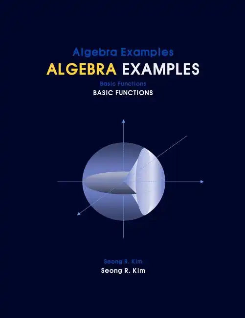 Algebra Examples Basic Functions - Paperback