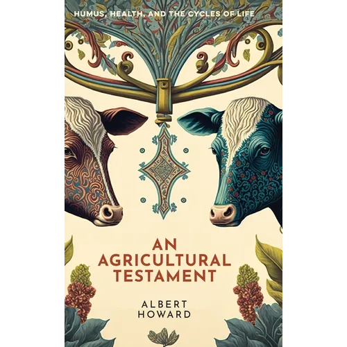 An Agricultural Testament - Hardcover
