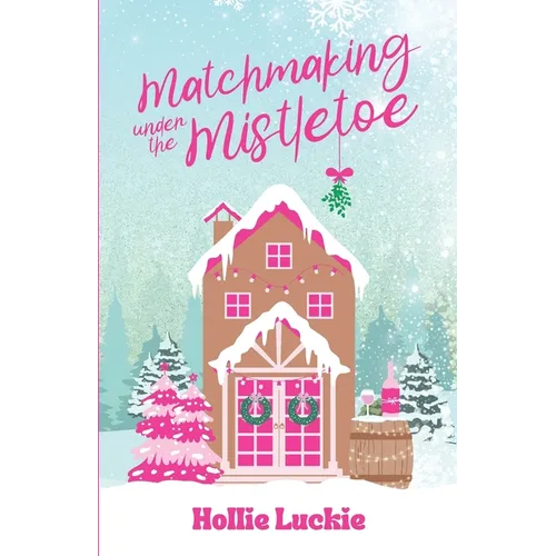 Matchmaking Under The Mistletoe - Paperback
