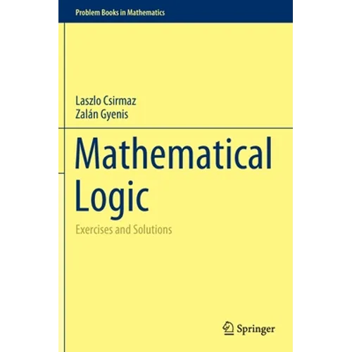 Mathematical Logic: Exercises and Solutions - Hardcover