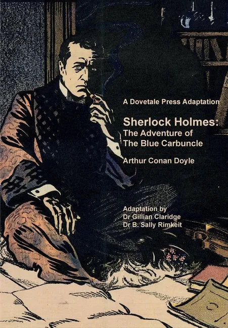 A Dovetale Press Adaptation of Sherlock Holmes: The Adventure of The Blue Carbuncle by Arthur Conan Doyle - Paperback