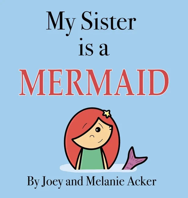 My Sister is a Mermaid - Hardcover