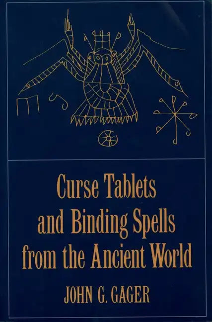 Curse Tablets and Binding Spells from the Ancient World - Paperback